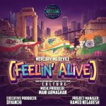 Mercury و Mc Device – Feelin Alive (آهنگسازی مانی ارمغان)